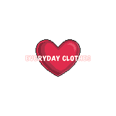 EVERYDAY CLOTHES